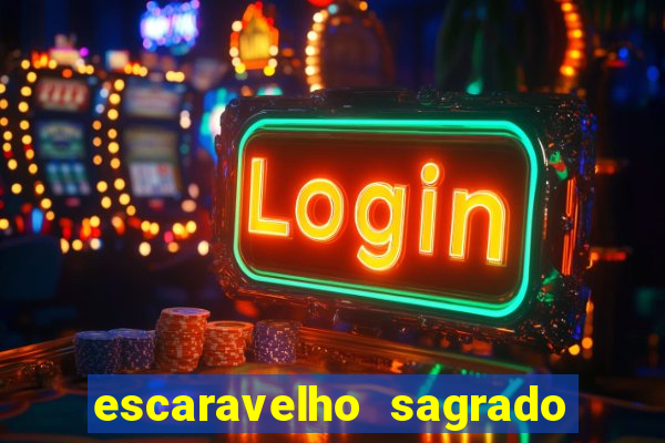 escaravelho sagrado e perigoso